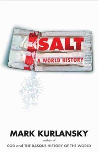 Cover of Salt: A World History by Mark Kurlansky
