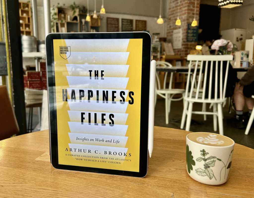 The Happiness Files by Arthur C. Brooks: Book Summary and Key Takeaways for Building a Life That Matters