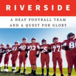 The Boys of Riverside by Thomas Fuller - cover featuring deaf California high school football team in action on the field, book review and summary